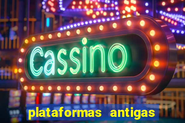 plataformas antigas slots 2023